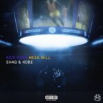 Rick Ross & Meek Mill's "Shaq & Kobe" Download MP3 Leak