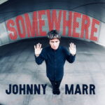 Johnny Marr, Somewhere Download MP3