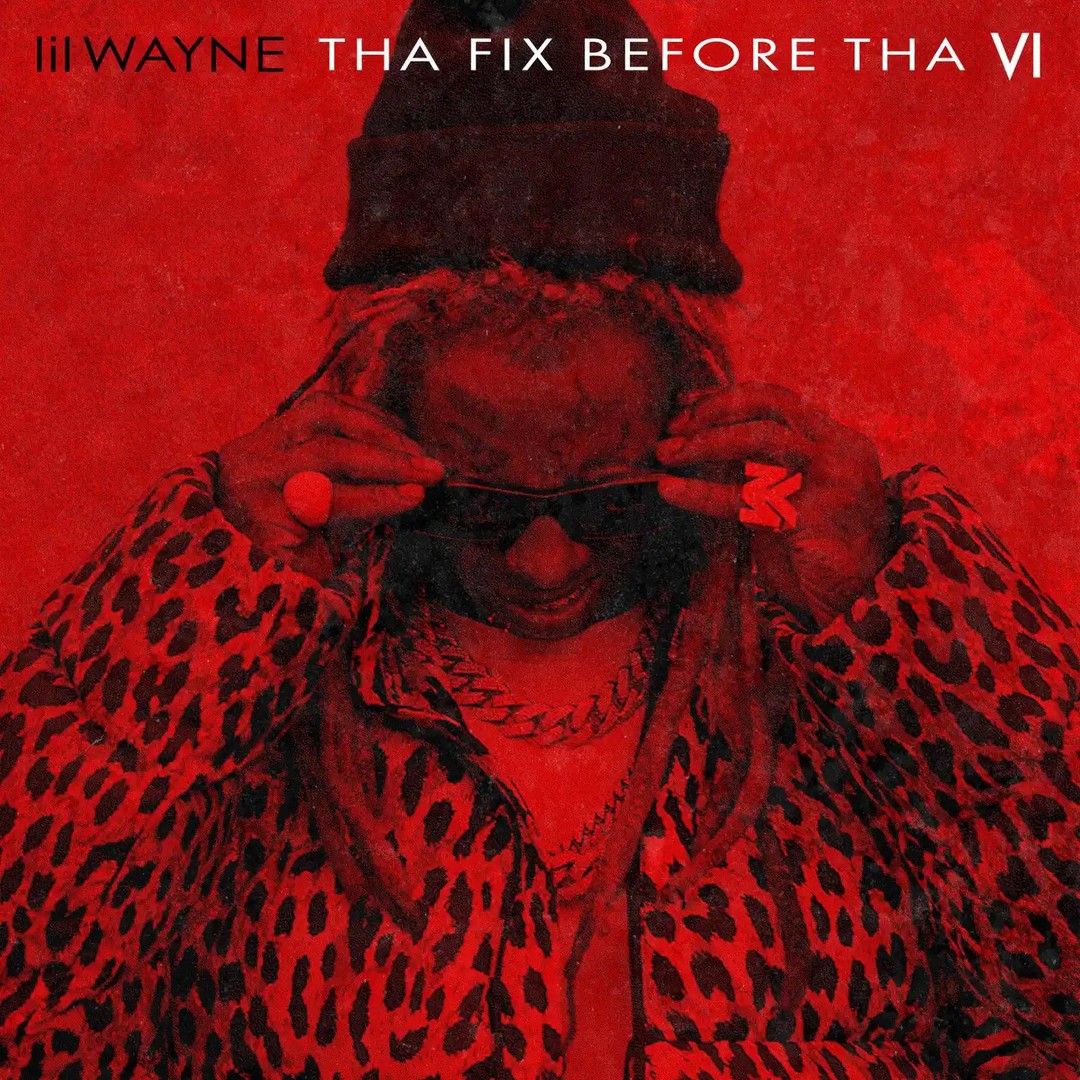 Lil Wayne, Tha Fix Before Tha VI Album Download Leak MP3 ZIP Files
